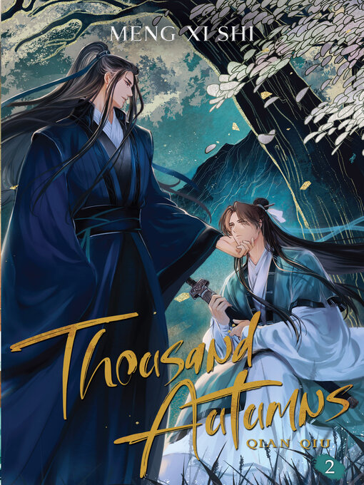 Title details for Thousand Autumns: Qian Qiu, Volume 2 by Meng Xi Shi - Wait list